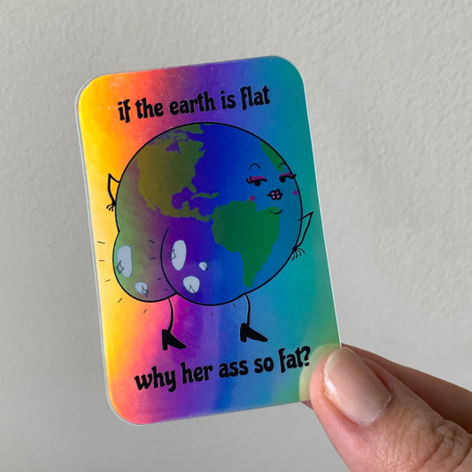 Holographic Flat Earth Sticker