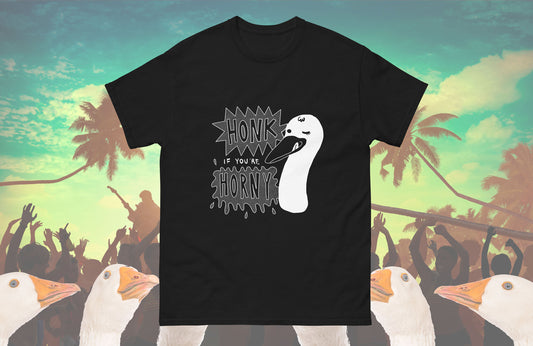 Honk If You're Horny Goose Shirt